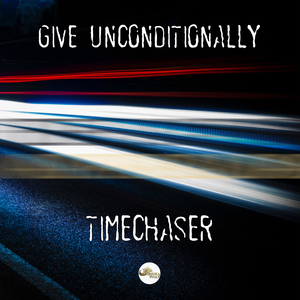 Give Unconditionally