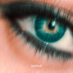 in your eyes (chilled)