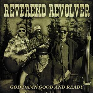 God Damn Good and Ready