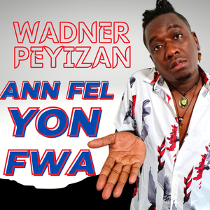 Ann Fel Yon Fwa