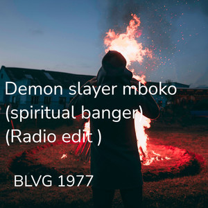 Demon slayer mboko (spiritual banger) [Radio edit]