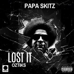 Lost It OztikS