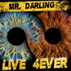 Mr. Darling - Live 4ever (feat. Jomo) (Live)