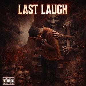 Last Laugh (feat. Lil mirskii)