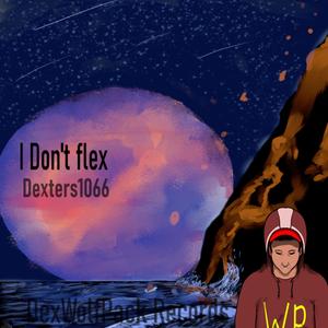 I Don't Flex