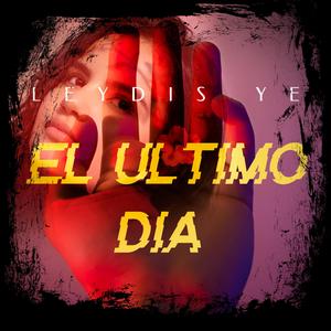 El Ultimo Dia