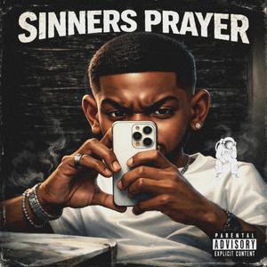 Sinners Prayer (feat. Riquesosa)