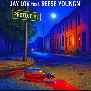 Protect Me (feat. Reese Youngn)