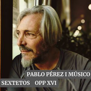 Opp 129 Sexteto Nro 1 un Fauno de Ciudad. Para: Saxo Sop. Saxo Tenor, Trompeta, Trombón, Piano y Bajo Eléctrico (Remasterizado)