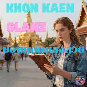 Khon Kaen Glanz
