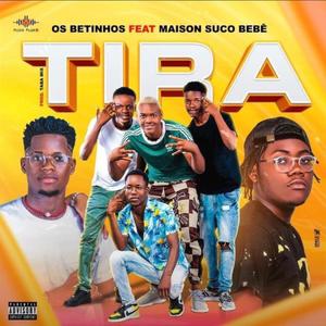 Tira (feat. Maison Suco Bebê)
