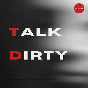 Talk dirty