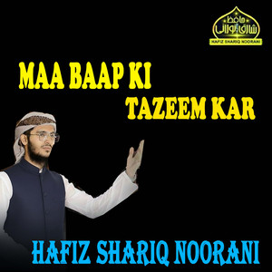 Maa Baap Ki Tazeem Kar