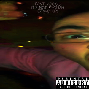 It's Not Enough (Stand Up)