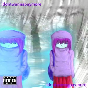 idontwannapaymore(prodbGrayPlanet)