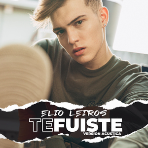 Te Fuiste (Acústica)