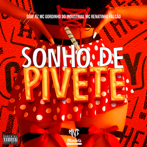 Sonho de Pivete
