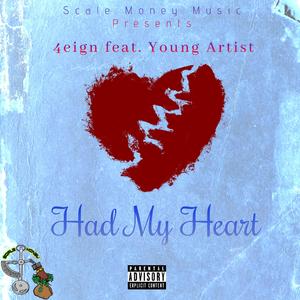 Had My Heart (feat. Young Artist)