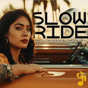 Slowride (feat. The Chulos)