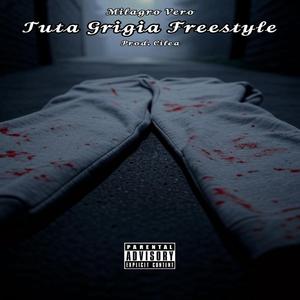 Tuta Grigia Freestyle (feat. Cilea)