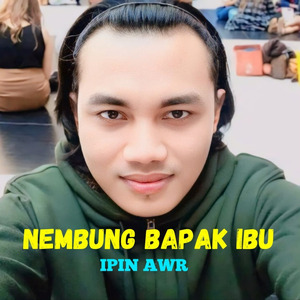 NEMBUNG BAPAK IBU