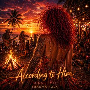 According to Him (Sunset Mix)