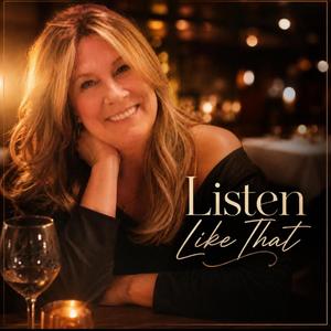 Listen Like That
