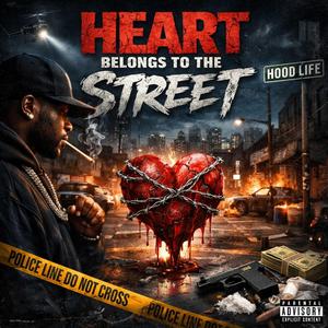 Heart Belongs to the Street