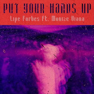 Put Your Hands Up (feat. Monize Viana)