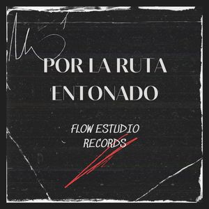 Por la Ruta Entonado