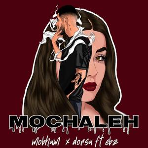 Mochale (feat. EBZ & Dorsa)