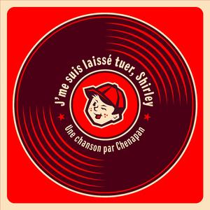 J'me suis laissé tuer, Shirley