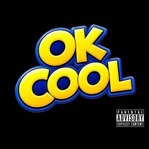 Ok Cool (feat. Travis Porter & Slim Jxmmi)