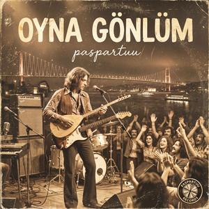 OYNA GÖNLÜM