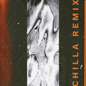 Chilla (Remix)