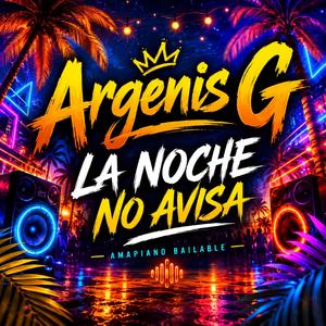 Argenis G. La noche no avisa