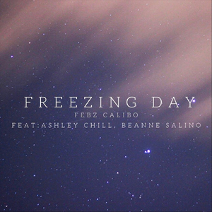 Freezing Day (feat. Ashley Chill & Beanne Salino)