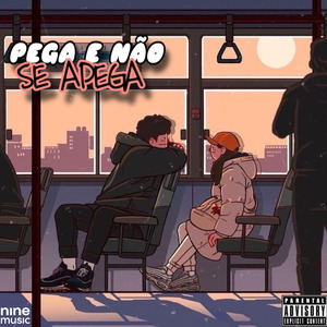 Pega e Não Se Apega