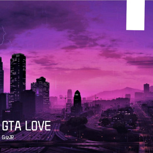 GTA LOVE(prod by RoyalBoi)