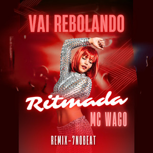 Vai Rebolando Ritmada (Remix)