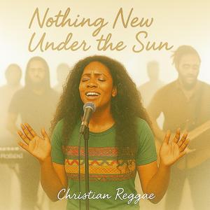 Nothing New Under The Sun