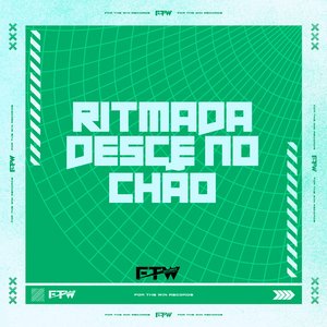 Ritmada Desce no Chão