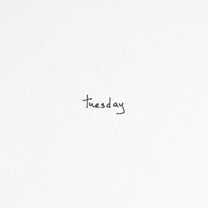 tuesday