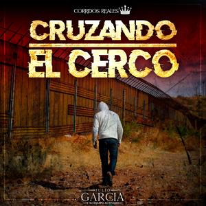 Cruzando El Cerco