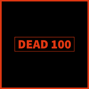 Dead 100