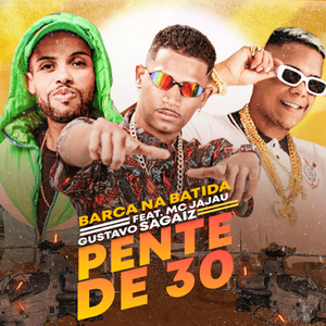 Pente de 30 (feat. Mc Jajau) (Brega Funk)