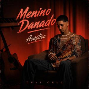 Menino Danado (Acústico)