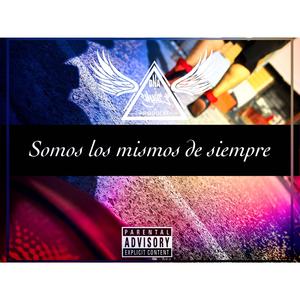 Somos los mismos de siempre (feat. Ciego, Nada de chances, Pepe nice & Sr_Conflicto)