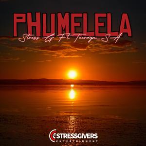 Phumelela (feat. Black Smith & Teerayn_SA)