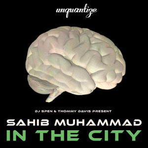 In The City (Sahib & Spen’s Original Mix)